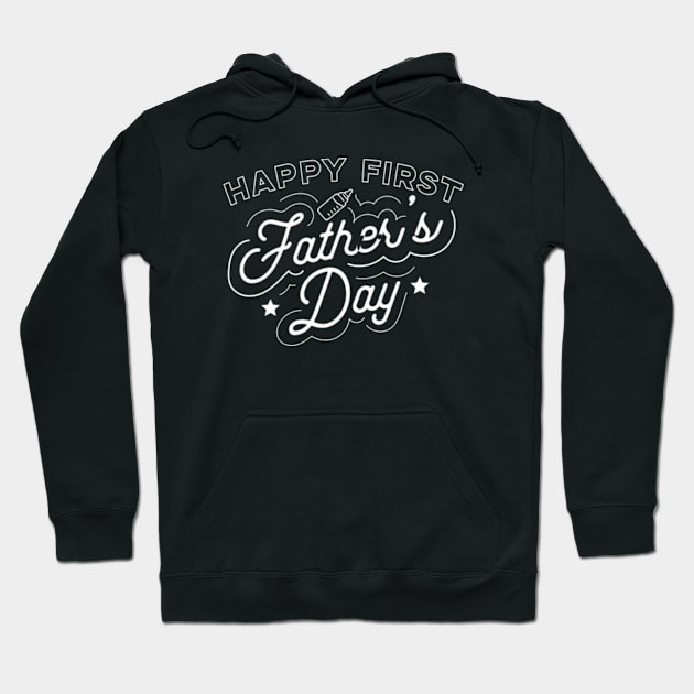 Happy First Father's Day Hoodie by deadright